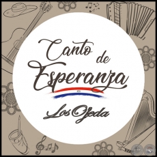 CANTO DE ESPERANZA - LOS OJEDA - Ao 2019